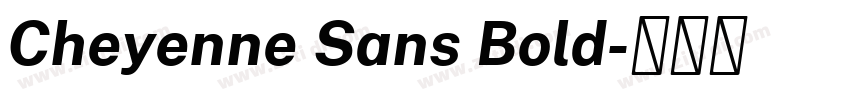 Cheyenne Sans Bold字体转换 Cheyenne Sans Bold字体转换